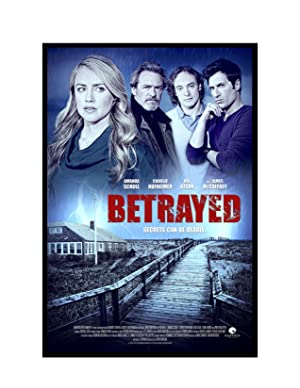 Betrayed (2014) starring Amanda Schull on DVD on DVD